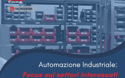Automazione Industriale: Focus sui Settori Interessati