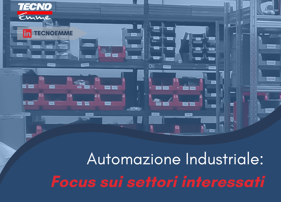 Automazione Industriale: Focus sui Settori Interessati